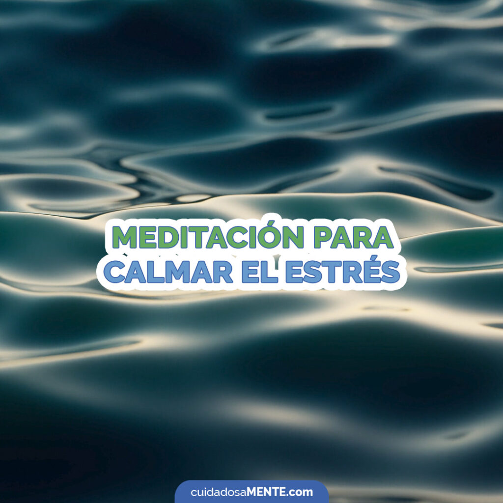 Meditación para calmar el estrés