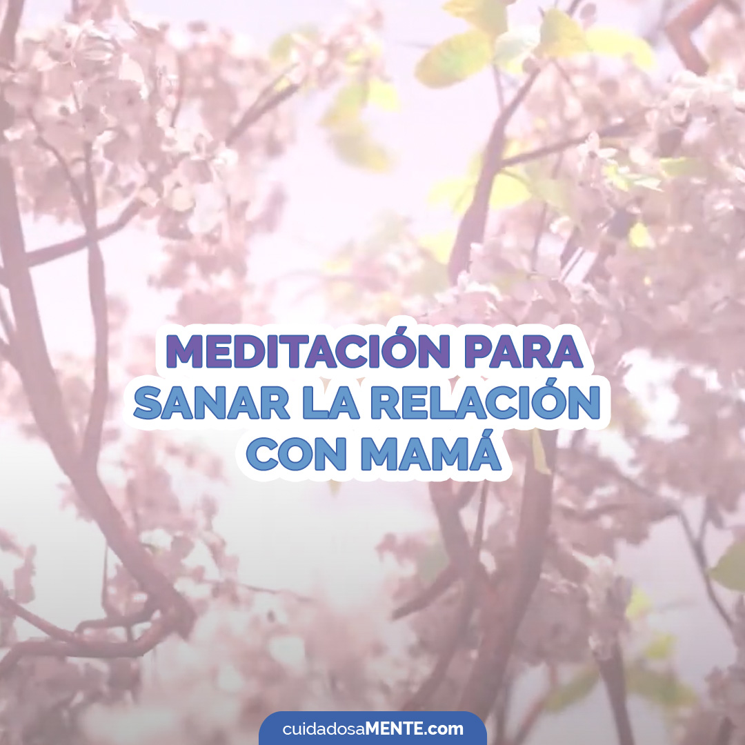 meditación-para-sanar-la-relación-con-mamá