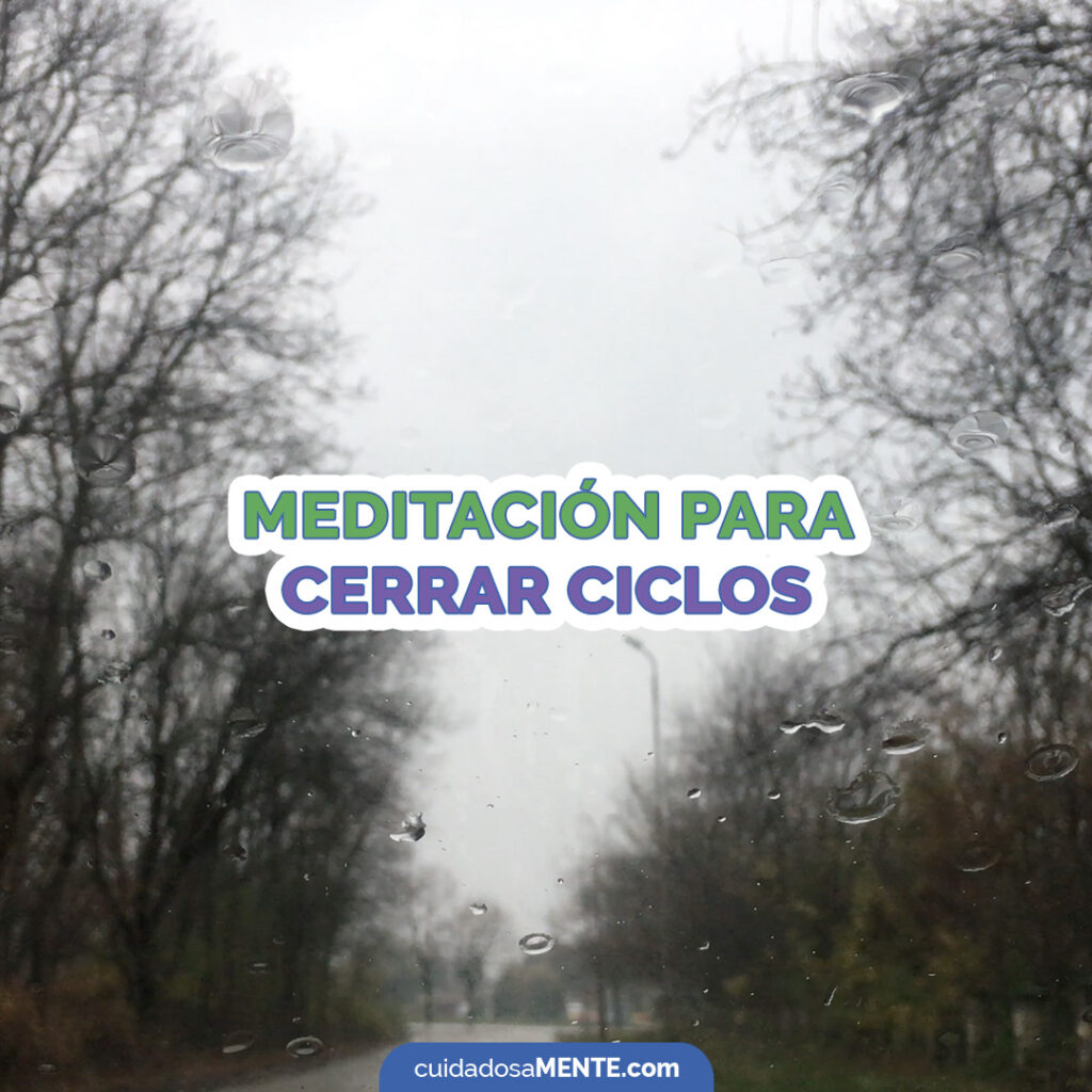 Meditación para cerrar ciclos