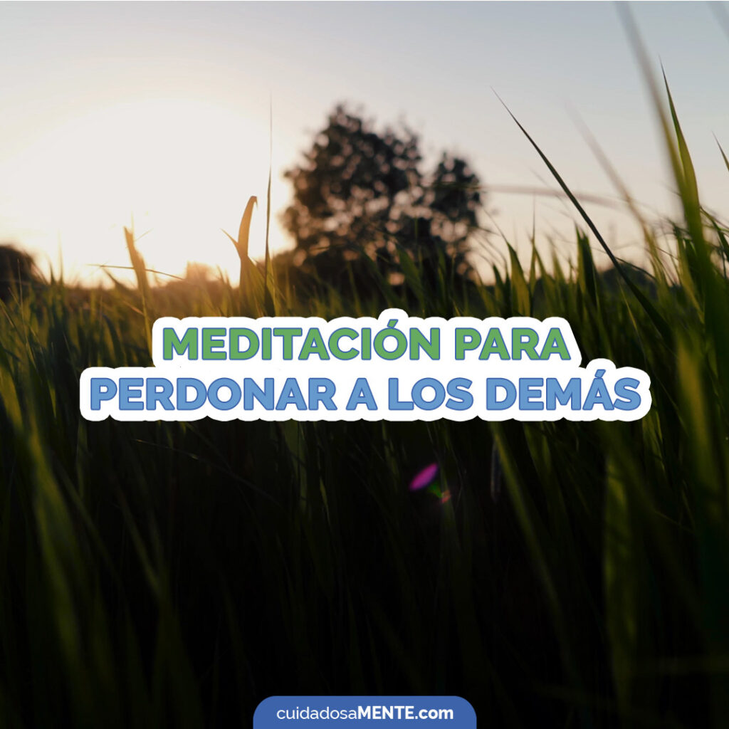 Meditación para perdonar a los demás
