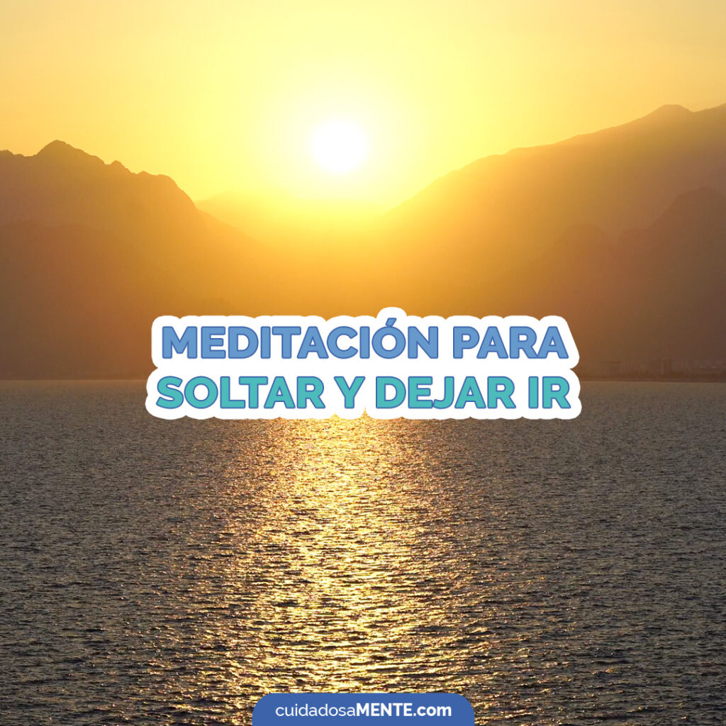 Meditación para soltar y dejar ir
