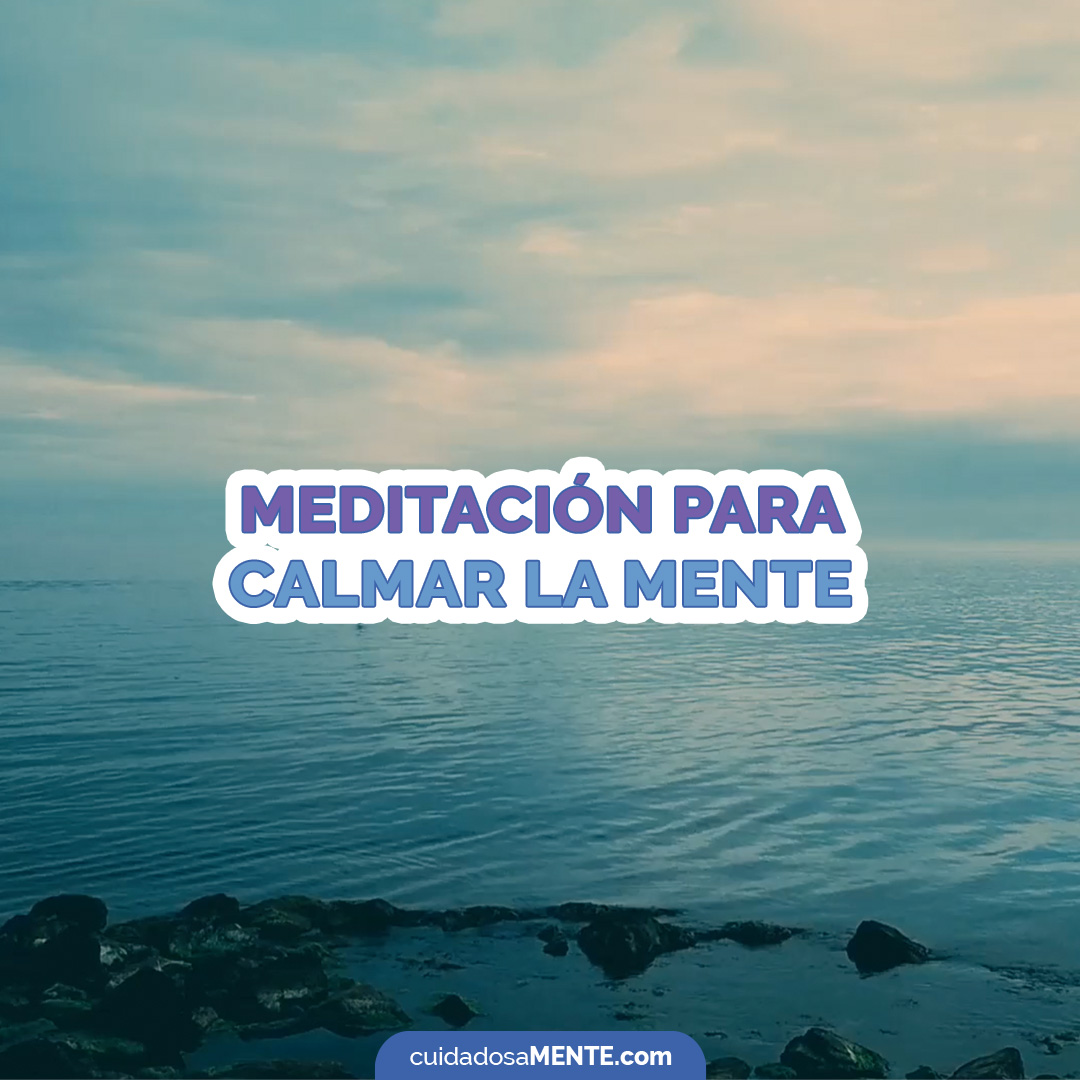 Meditación para calmar la mente