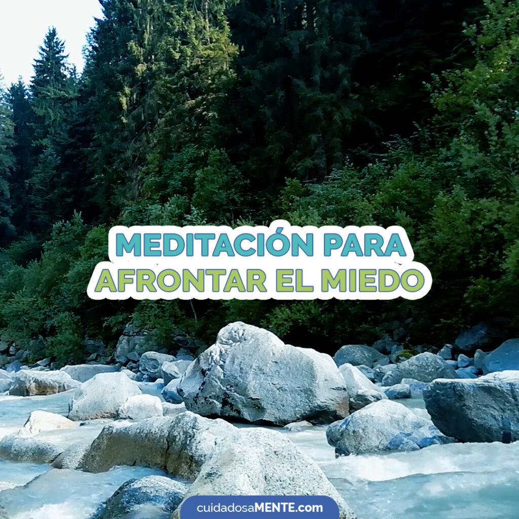 Meditación para afrontar el miedo