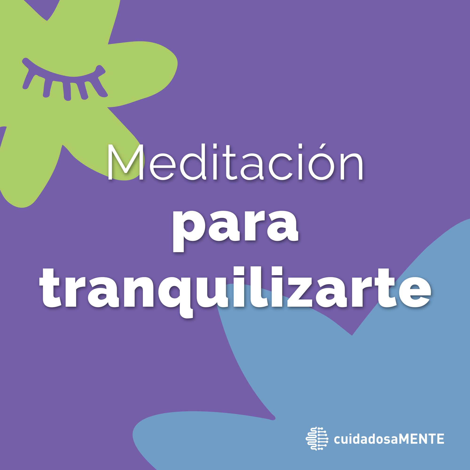 Meditación para tranquilizarte