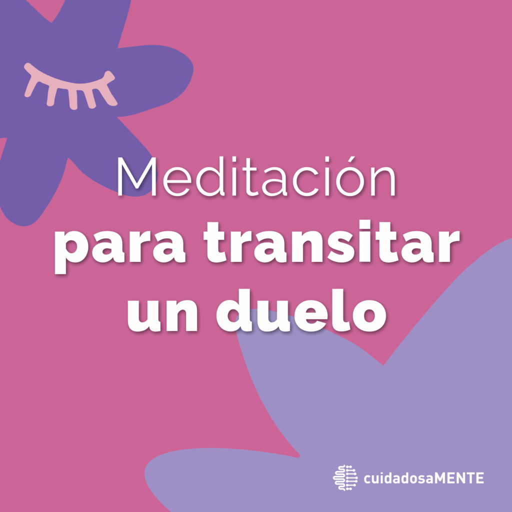 Meditación para transitar un duelo