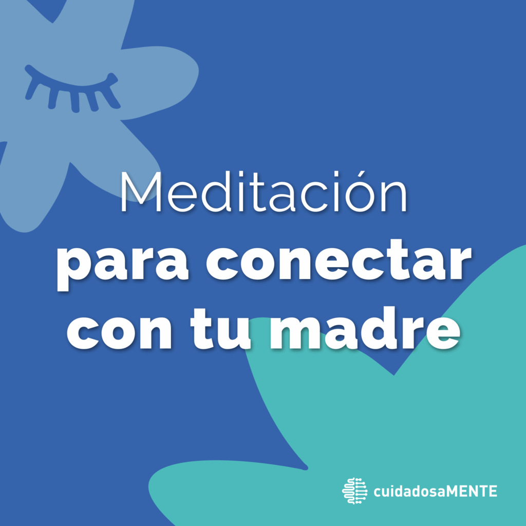 Meditación para conectar con tu madre