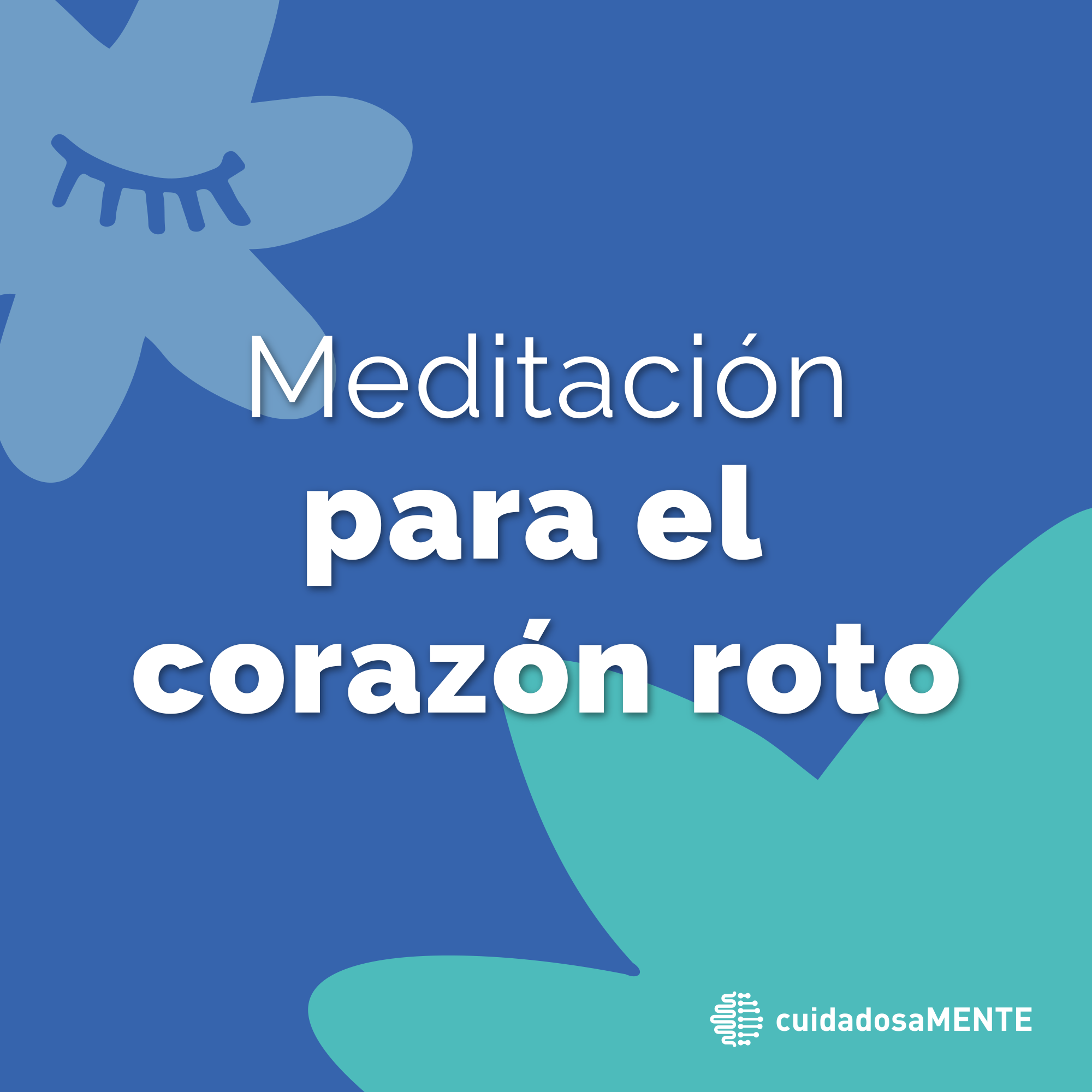 Meditación para el corazón roto