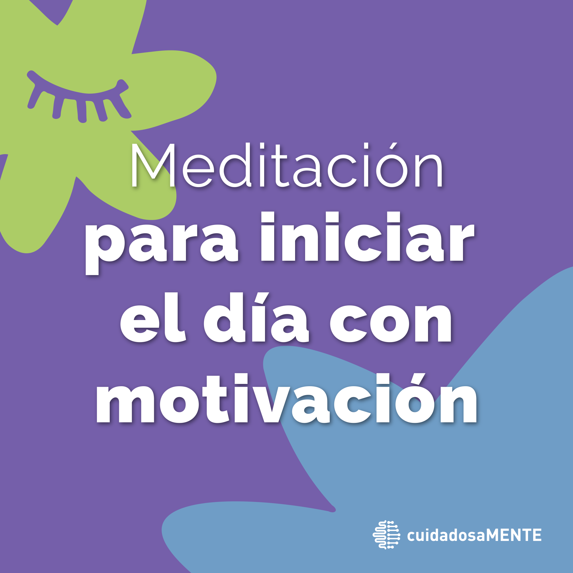 Meditación para iniciar el día con motivación