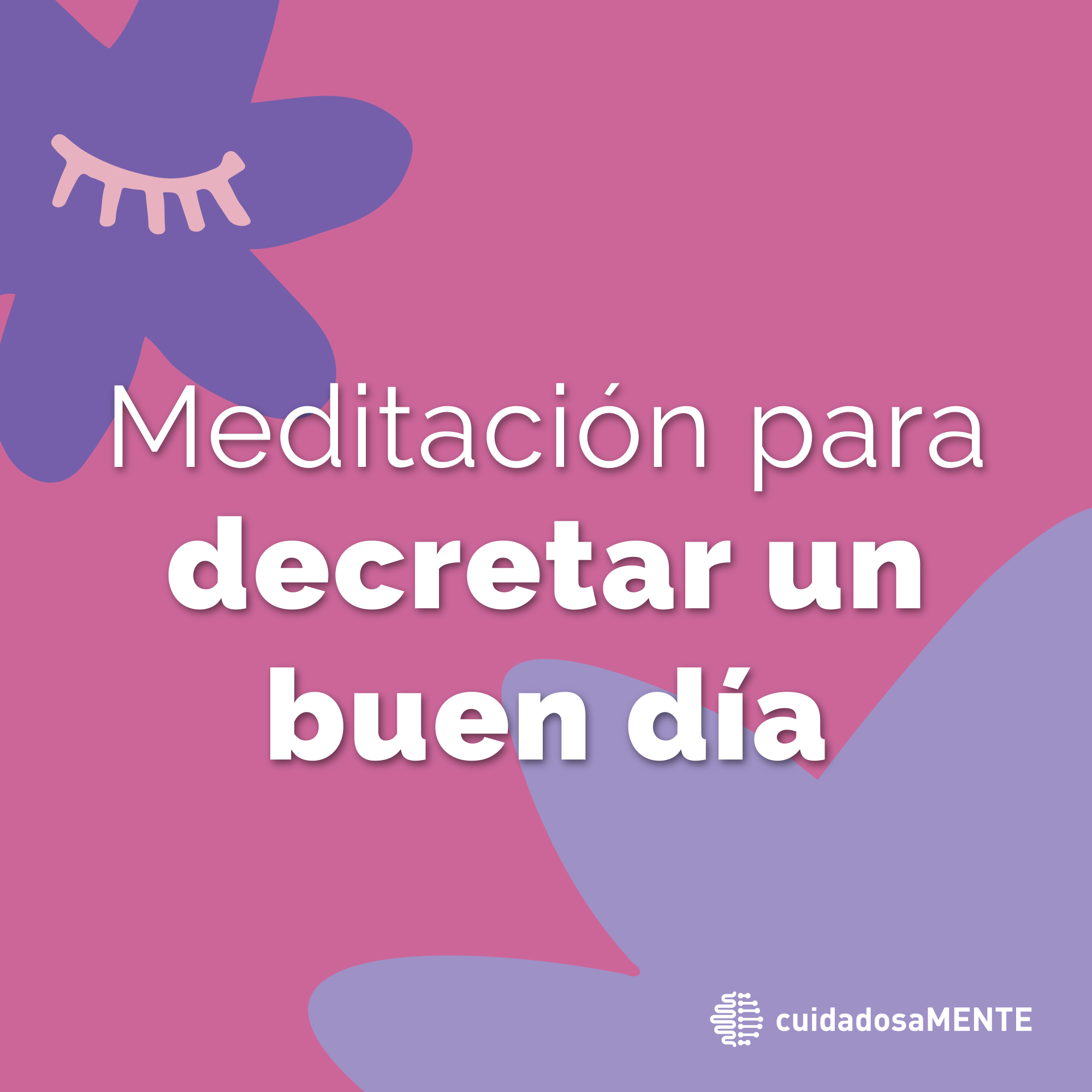 Meditación para decretar un buen día
